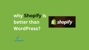 why Shopify is better than WordPress