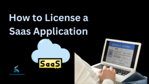 How to License a Saas Application