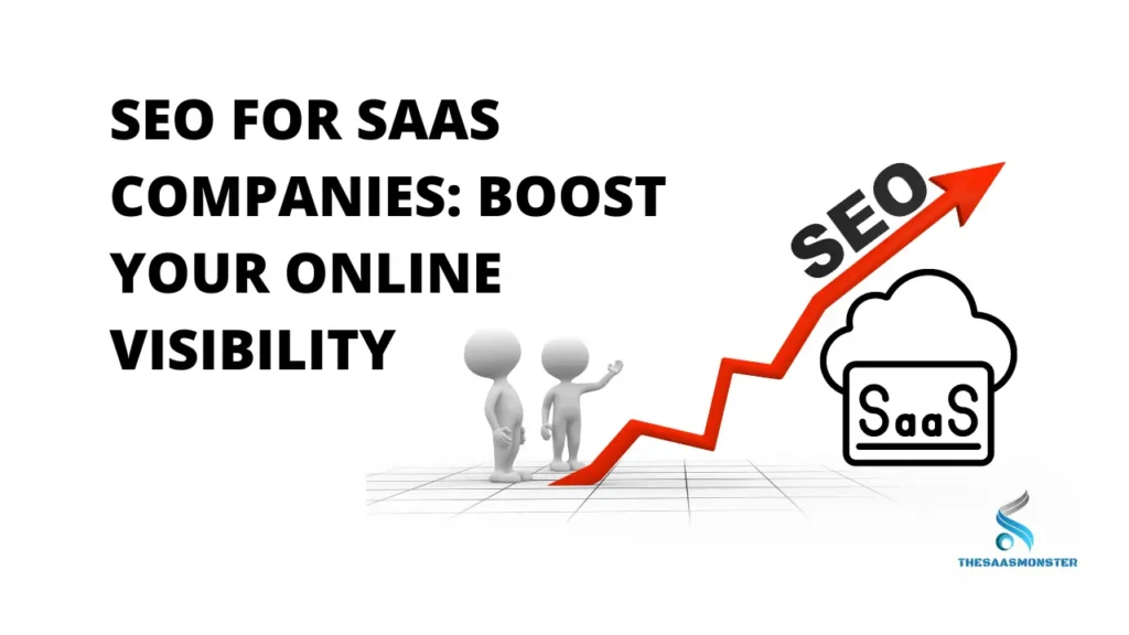SEO for SaaS Companies: Boost Your Online Visibility