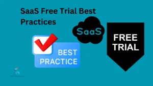 SaaS Free Trial Best Practices